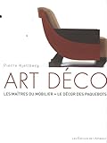 Art D%C3%A9co : Les Ma%C3%AEtres Du Mobilier, Le D%C3%A9cor Des Paquebots