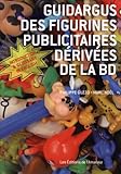 Guidargus Des Figurines Publicitaires D%C3%A9riv%C3%A9es De La Bd