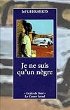 Je ne suis qu'un nègre (Escales des lettres) (French Edition)
