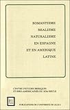 Romantisme Ralisme Naturalisme En Espagne Et En Amrique Latine Thories Techniques Et Coles Littraires En Espagne Et En Amrique Latine Au 19e Sicle