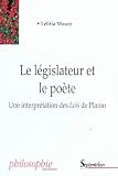Le Lgislateur Et Le Pote Une Interprtation Des Lois De Platon