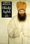 Hāji Āghā : portrait of an Iranian confidence man