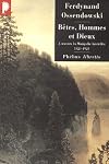Beasts, Men and Gods
