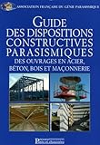 Guide Des Dispositions Constructives Parasismiques Des Ouvrages En Acier Bton Bois Et En Maonnerie