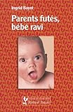 Parents Futes Bebes Ravis