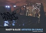 Nasty Slice Artistes En Cavale