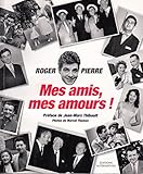 Mes Amis, Mes Amours !