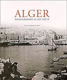 Alger Photographie Au Xixme Sicle