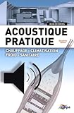 Acoustique Pratique Chauffage Climatisation Froid Sanitaire