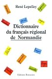 Dictionnaire Du Franais Rgional De Normandie