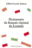 Dictionnaire Du Fran%C3%A7ais R%C3%A9gional Du Lyonnais