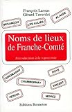 Noms De Lieux De Franchecomt Introduction La Toponymie