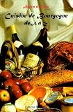 Cuisine De Bourgogne De A Z