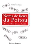 Noms De Lieux Du Poitou Introduction La Toponymie