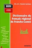Dictionnaire Du Franais Rgional De Franchecomt
