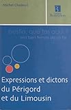 Expressions Et Dictons Du Prigord Et Du Limousin