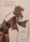 L'art vivant de la marionnette : Théâtre du monde