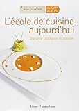 L'%C3%A9cole De Cuisine Aujourd'hui : Travaux Pratiques De Cuisine