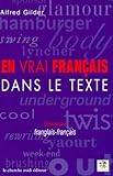 En Vrai Francais Dans Le Texte. Dictionnaire Franglais Fran%C3%A7ais