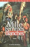 Mille Femmes Blanches