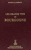 Les Grands Vins De Bourgogne
