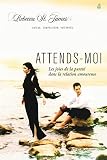 Attendsmoi Les Joies De La Puret Dans La Relation Amoureuse