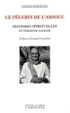 Le P%C3%A8lerin De L'absolu   Histoires Spirituelles Et Perles De Sagesse