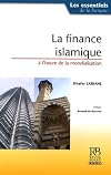 La finance islamique Γ l'heure de la mondialisation