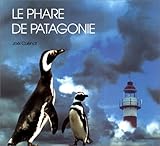 Le Phare De Patagonie