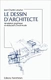 Le Dessin Darchitecte