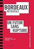 Bordeaux Mtropole Un Futur Sans Rupture