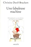 Une Fabuleuse Machine. Anthropologie Des Savoirs Ordinaires Sur Les Fonctions Physiologiques