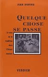 Quelque chose se passe : le sens de la tradition dans l'Orient musical