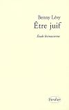 Etre juif : Etude lévinassienne