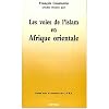 Les voies de l'islam en Afrique orientale