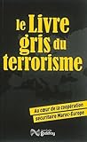 Le Livre Gris Du Terrorisme