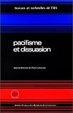 Pacifisme Et Dissuasion
