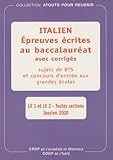 Italien Epreuves Crites Au Baccalaurat Avec Corrigs Lv1 Et Lv2 Toutes Sections Session 2000
