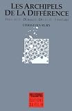 Les Archipels De La Difference Foucaultderridadeleuzelyotard