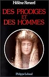 Des Prodiges Et Des Hommes