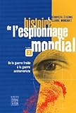 Histoire De Lespionnage Mondial Tome 2 De La Guerre Froide La Guerre Antiterroriste