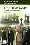 Les Think Tanks: Cerveaux de la guerre des id&eacute;es