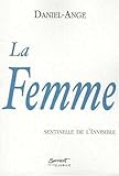 La Femme, Sentinelle De L'invisible