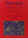 Feng Shui, Terre Vivante : Trait%C3%A9 De G%C3%A9omancie Chinoise