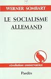 Le socialisme allemand: Une th&eacute;orie nouvelle de la soci&eacute;t&eacute;