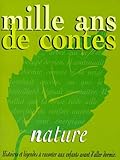 Mille Ans De Contes : Nature