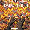 Tissus d'Afrique (French Edition)