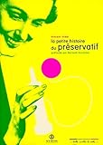 La Petite Histoire Du Prservatif