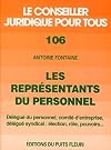 Les représentants du personnel. Election, rôle, pouvoirs..., numéro 106, 1ère édition