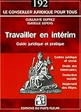Travailler En Int%C3%A9rim: Guide Juridique Et Pratique